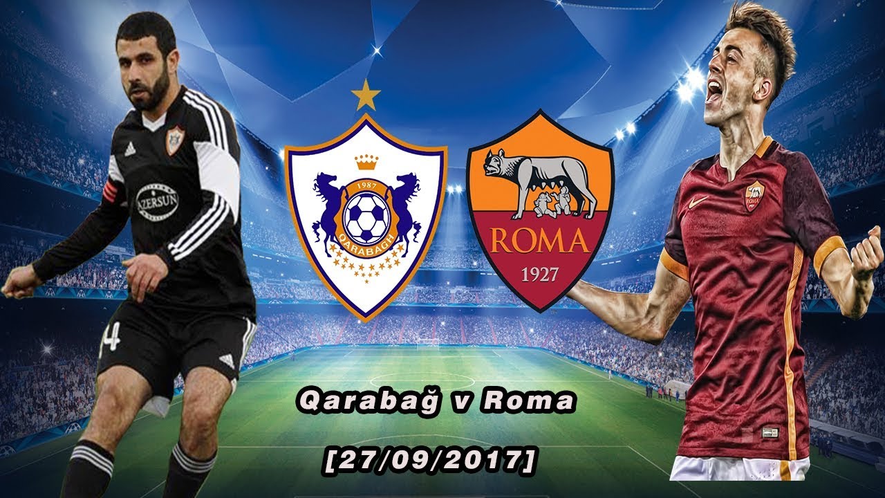 AS Roma vs Qarabag